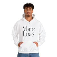 More Love Hooded Sweatshirt