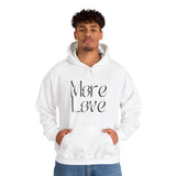 More Love Hooded Sweatshirt